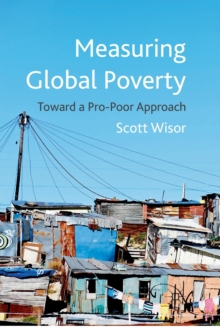 Measuring Global Poverty : Toward a Pro-Poor Approach