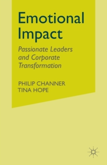 Emotional Impact : Passionate leaders and corporate transformation