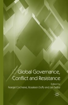 Global Governance, Conflict and Resistance