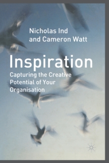 Inspiration : Capturing the Creative Potential of Your Organization
