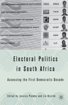 Electoral Politics in South Africa : Assessing the First Democratic Decade