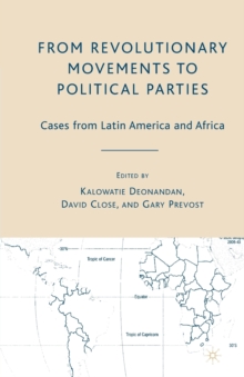 From Revolutionary Movements to Political Parties : Cases from Latin America and Africa