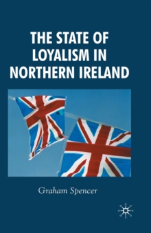 The State of Loyalism in Northern Ireland