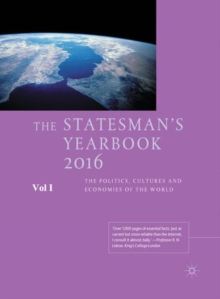 Statesman's Yearbook 2016 : The Politics, Cultures and Economies of the World