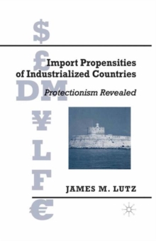 Import Propensities of Industrialized Countries : Comparisons and Evaluations