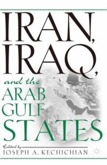 Iran, Iraq and the Arab Gulf States