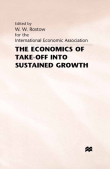 The Economics of Take-Off into Sustained Growth