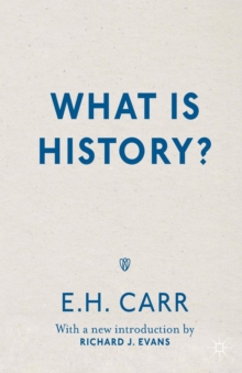 What is History? : With a new introduction by Richard J. Evans, Paperback Book What is History? : With a new introduction by Richard J. Evans, Paperback Book