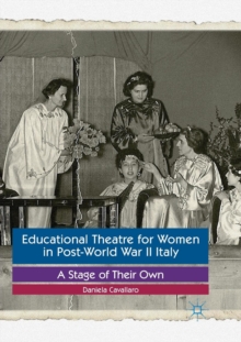 Educational Theatre for Women in Post-World War II Italy : A Stage of Their Own