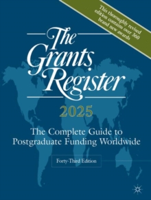 The Grants Register 2025 : The Complete Guide to Postgraduate Funding Worldwide