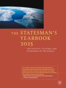 The Statesman's Yearbook 2025 : The Politics, Cultures and Economies of the World