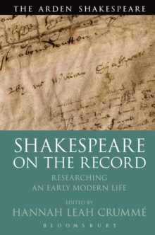 Shakespeare  on the Record : Researching an Early Modern Life