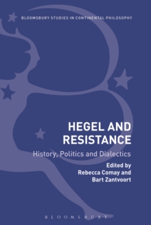 Hegel and Resistance : History, Politics and Dialectics