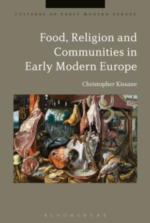 Food, Religion and Communities in Early Modern Europe