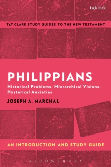 Philippians: An Introduction and Study Guide : Historical Problems, Hierarchical Visions, Hysterical Anxieties, Paperback / softback Book Philippians: An Introduction and Study Guide : Historical Problems, Hierarchical Visions, Hysterical Anxieties, Paperback / softback Book