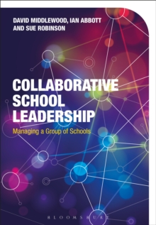 Collaborative School Leadership : Managing a Group of Schools