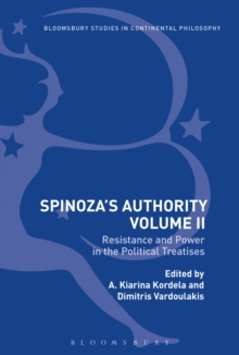 Spinoza's Authority Volume II : Resistance and Power in the Political Treatises