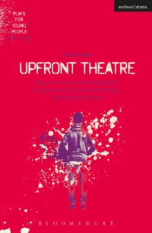 Upfront Theatre : Why Is John Lennon Wearing A Skirt?; Arsehammers; The Year of the Monkey; Hard Working Families, Paperback / softback Book Upfront Theatre : Why Is John Lennon Wearing A Skirt?; Arsehammers; The Year of the Monkey; Hard Working Families, Paperback / softback Book