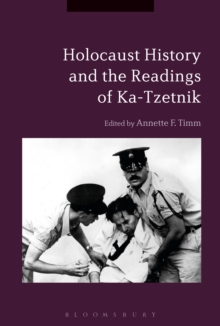 Holocaust History and the Readings of Ka-Tzetnik