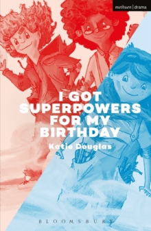 I Got Superpowers For My Birthday