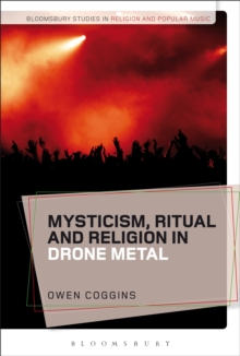 Mysticism, Ritual and Religion in Drone Metal, Hardback Book Mysticism, Ritual and Religion in Drone Metal, Hardback Book
