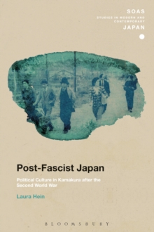 Post-Fascist Japan : Political Culture in Kamakura After the Second World War