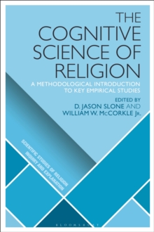 The Cognitive Science of Religion : A Methodological Introduction to Key Empirical Studies, Paperback / softback Book The Cognitive Science of Religion : A Methodological Introduction to Key Empirical Studies, Paperback / softback Book
