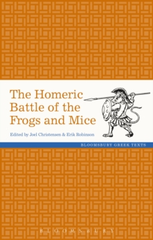 The Homeric Battle of the Frogs and Mice