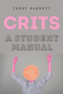 CRITS : A Student Manual, Hardback Book CRITS : A Student Manual, Hardback Book