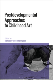 Postdevelopmental Approaches to Childhood Art