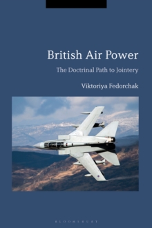 British Air Power : The Doctrinal Path to Jointery