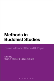 Methods in Buddhist Studies : Essays in Honor of Richard K. Payne