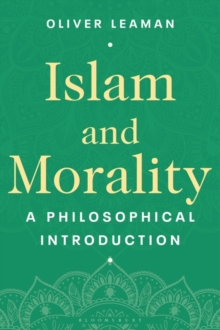 Islam and Morality : A Philosophical Introduction