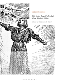 Edith Ayrton Zangwill's The Call : A New Scholarly Edition