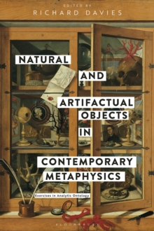 Natural and Artifactual Objects in Contemporary Metaphysics : Exercises in Analytic Ontology