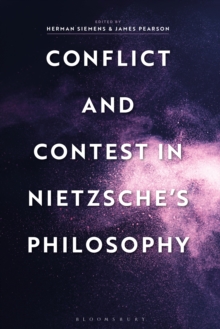 Conflict and Contest in Nietzsche's Philosophy