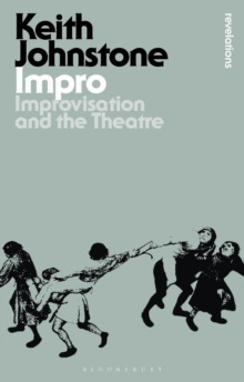 Impro : Improvisation and the Theatre