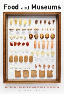 Food and Museums, Paperback Book Food and Museums, Paperback Book