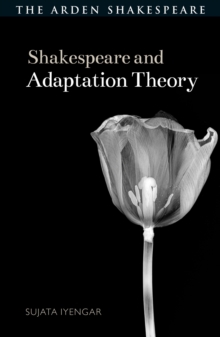 Shakespeare and Adaptation Theory