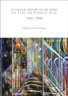 A Cultural History of the Senses in the Modern Age, Paperback / softback Book A Cultural History of the Senses in the Modern Age, Paperback / softback Book