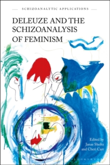 Deleuze and the Schizoanalysis of Feminism