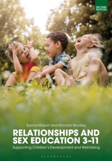 Relationships and Sex Education 311 : Supporting Childrens Development and Well-being