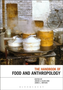 The Handbook of Food and Anthropology