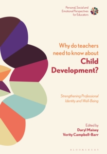 Why do Teachers Need to Know About Child Development? : Strengthening Professional Identity and Well-Being