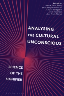 Analysing the Cultural Unconscious : Science of the Signifier