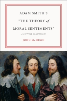 Adam Smith s "The Theory of Moral Sentiments" : A Critical Commentary