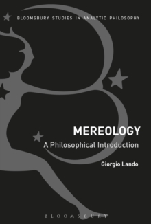 Mereology: A Philosophical Introduction, Paperback / softback Book Mereology: A Philosophical Introduction, Paperback / softback Book