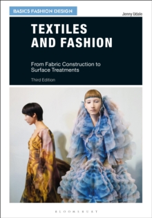 Textiles and Fashion : From Fabric Construction to Surface Treatments