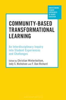 Community-Based Transformational Learning : An Interdisciplinary Inquiry into Student Experiences and Challenges