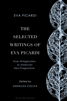 The Selected Writings of Eva Picardi : From Wittgenstein to American Neo-Pragmatism